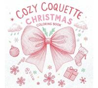 Cozy Coquette Christmas Coloring Book: Cute & Easy to color Holiday Designs with Girly Bows for Girls and Women