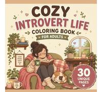 Cozy Corner Coloring Book for Adult Girls: Cute Bold & Easy Designs for Stress Relief, Relaxation, Mindfulness, Cozy Hygge Scenes and Everyday Comforts