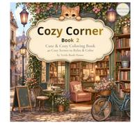 Cozy Corner: Cute & Cozy Coloring Book - Volume 2