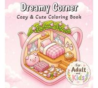 Cozy Corner: Cute & Relaxing Coloring Book Filled with Sweet Cozy Moments for Stress Relief & Creativity
