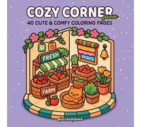 Cozy Corner Farm Coloring Book - A Super Cute Animal & Cat Coloring Journey for Calm, Comfort & Hygge Moments: A Cozy Moments Book with Calm Colors, ... with Markers (Cozy & Comfy Coloring Books)