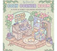 COZY CORNER ROOM: A cute & comfy coloring adventure