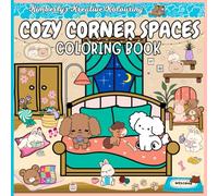 Cozy Corner Spaces Coloring Book: "Comfy Corners and the Cuddly Creatures Who Love Them"