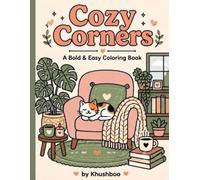 Cozy Corners: A Bold and Easy Coloring Book of Aesthetic Spaces and Tiny Rooms for Adults and Teens - Simple, Relaxing, and Marker-Friendly Line Art