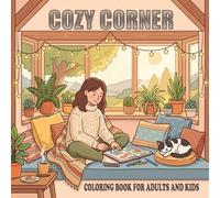 Cozy Corners: A Coloring Book of Comfy Little Spaces | Relaxing Hygge Interiors to Color for Adults & Kids | Stress Relief Coloring Book