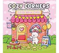 Cozy Corners: A Relaxing Coloring Book for Adults & Teens with Bold, Easy, and Comforting Little Spaces (Cute & Comfy Coloring)