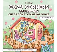 Cozy Corners Collection: 2 Books in 1! Coloring Book for Adults and Kids (Cozy Spaces Coloring)