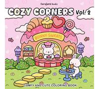 Cozy Corners: Coloring Book for Adults & Teens with Bold, Easy and Comforting Little Spaces (Comfy & Cute Coloring Book) Volume 2