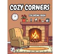 Cozy Corners: Relaxing Bold and Easy Travel size 5x6 Coloring Book for Adults and Teens (Travel-Size Coloring Books for All Ages)