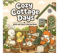 Cozy Cottage Days: Coloring Book