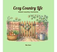 Cozy Country Life: Sweet country moments