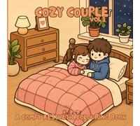 Cozy Couple: A Comfy Aesthetic Colouring Book: Assists with Stress Relief and Relaxation | For All Ages | 8.5x8.5 Format | 24 Unique Illustrations.