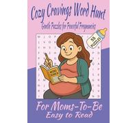 Cozy Cravings Word Hunt: Gentle Puzzles for Peaceful Pregnancies: 6x9 inches | Easy to Read | For Moms-to-be | 55 Puzzles | For expecting moms who crave a little calm