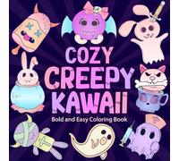 Cozy Creepy Kawaii: Bold and Easy Coloring Book for Adults and Kids