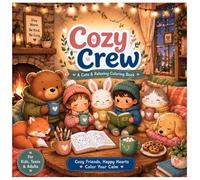 Cozy Crew: A Cute & Relaxing Coloring Book for Kids, Teens & Adults