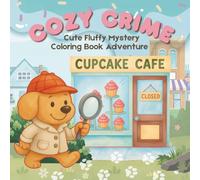 Cozy Crime Cute Fluffy Coloring Book Adventure: A Detective Pawsley Mystery | 36 Bold & Easy Coloring Pages