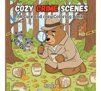 Cozy Crime Scenes: A Cute and Funny Coloring Book for Adults and kids