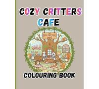 Cozy critters cafe: Relaxing Kawaii Art for stress relief and mindful moments