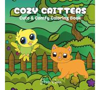 Cozy Critters: Cute & Comfy Animal Coloring Book