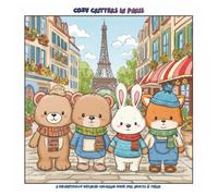 Cozy Critters in Paris: A Delightfully Detailed Coloring Book for Adults & Teens