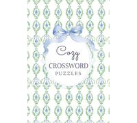 Cozy Crossword Puzzle Book: Relaxing Crossword Puzzle | Sunday Crossword Puzzles | A Fun and Relaxing Crossword Puzzle Book for Adults - Easy-to-Read ... Solvers Who Love a Light Mental Workout