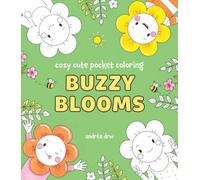 Cozy Cute Pocket Coloring: Buzzy Blooms