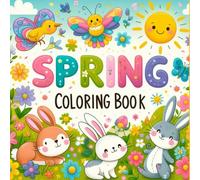 Cozy Cute Spring Coloring Book for Kids and Adults: Fun and Relaxing Spring Scenes with Easter Egg Hunts, Butterflies, and Happy Animals - Bold and ... Scenes - Perfect for Kids and Adults Alike!