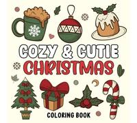 Cozy & Cutie Christmas Coloring Book for Adults & Teens: Bold & Easy Designs, Cool Christmas Present Ideas Featuring +49 Adorable Christmas Moments & ... Book) (Cool Christmas Gifts For Teens)