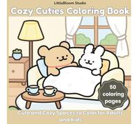 Cozy Cuties Coloring Book: Cute and Cozy Spaces to Color for Adults and Kids