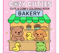 COZY CUTIES: Coloring Book for Adults and Teens - Adorable Animal Characters with Fun and Easy Designs to Relieve Stress