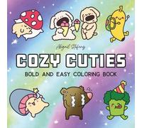 Cozy Cuties: Coloring Book For Adults, Kids & Teens, Bold and Easy, Simple and Big Designs Featuring Cute Animals Coquette Aesthetic (Bold & Easy Coloring)