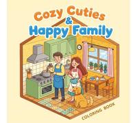 Cozy Cuties & Happy Family: A Coloring Book for Adults & Teens Featuring Our Beloved Cat for Stress Relief.
