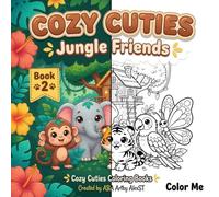 Cozy Cuties: Jungle Friends: Easy Jungle Animal Coloring Book for Toddlers Ages 2-5 with Bold Lines and Simple Pictures (Cozy Cuties Coloring Books)