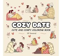 COZY DATE: CUTE AND COMFY COLORING BOOK: 40 Pages Adorable Couples Spending Time Together in Cozy Parks for Kids Ages 4-8