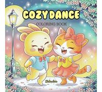 Cozy Date Night Animal Dance: A Romantic Coloring Book for Kids and Adults Featuring Cute Dancing Animal Couples Bold and Easy