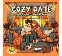 cozy date: Romantic Coloring Book for Grown-Ups, with 40 Adorable Illustrations, coloring book for adults and teens