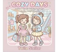 Cozy Days: A Cute & Comfy Coloring Book for Relaxing Cozy-Moments