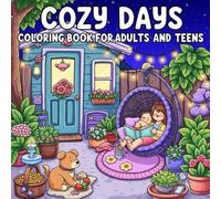 Cozy days: cute & comfy coloring book for adult relaxation (cozy hygge moments)