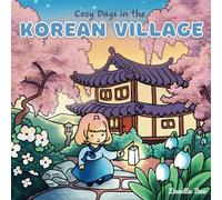 Cozy Days in the Korean Village: A Cute and Relaxing Coloring Book