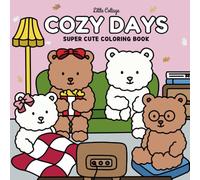 Cozy Days: Super Cute Coloring Book for Adult, Teens and Kids | Charming & Cozy Moments of Teddy Bears Enjoying Everyday Activities | For a Calming Escape & Relaxation (Part of: Cozy Days Coloring)