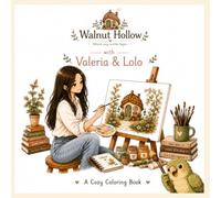 Cozy Days with Valeria & Lolo: A Cozy Coloring Book (Walnut Hollow Coloring Collection)