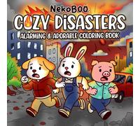 Cozy Disasters: A Coloring Book for Adults and Teens Featuring the Sweet Side of Chaos with Horror Scenes for Relaxation and Dark Humour