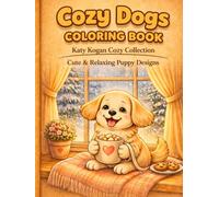 Cozy Dogs Coloring Book: Cute & Relaxing Puppy Designs