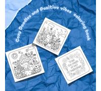 Cozy Doodles and Positive Vibes coloring book: 59 illustrations of coloring pages (38 cozy doodles art + 21 positive vibes) designs for everyone (Cozy coloring)