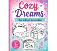 Cozy Dreams: Bold and Easy Coloring Book (Bold and Easy Coloring Moments)