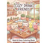 Cozy Drink Friends: Bold & Easy Coloring Book