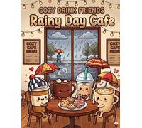 Cozy Drink Friends: Rainy Day Cafe