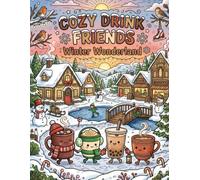 Cozy Drink Friends: Winter Wonderland