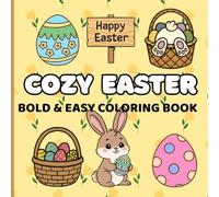 Cozy Easter: Bold & Easy Coloring Book