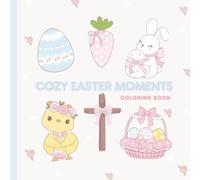 COZY EASTER MOMENTS: Coloring Book